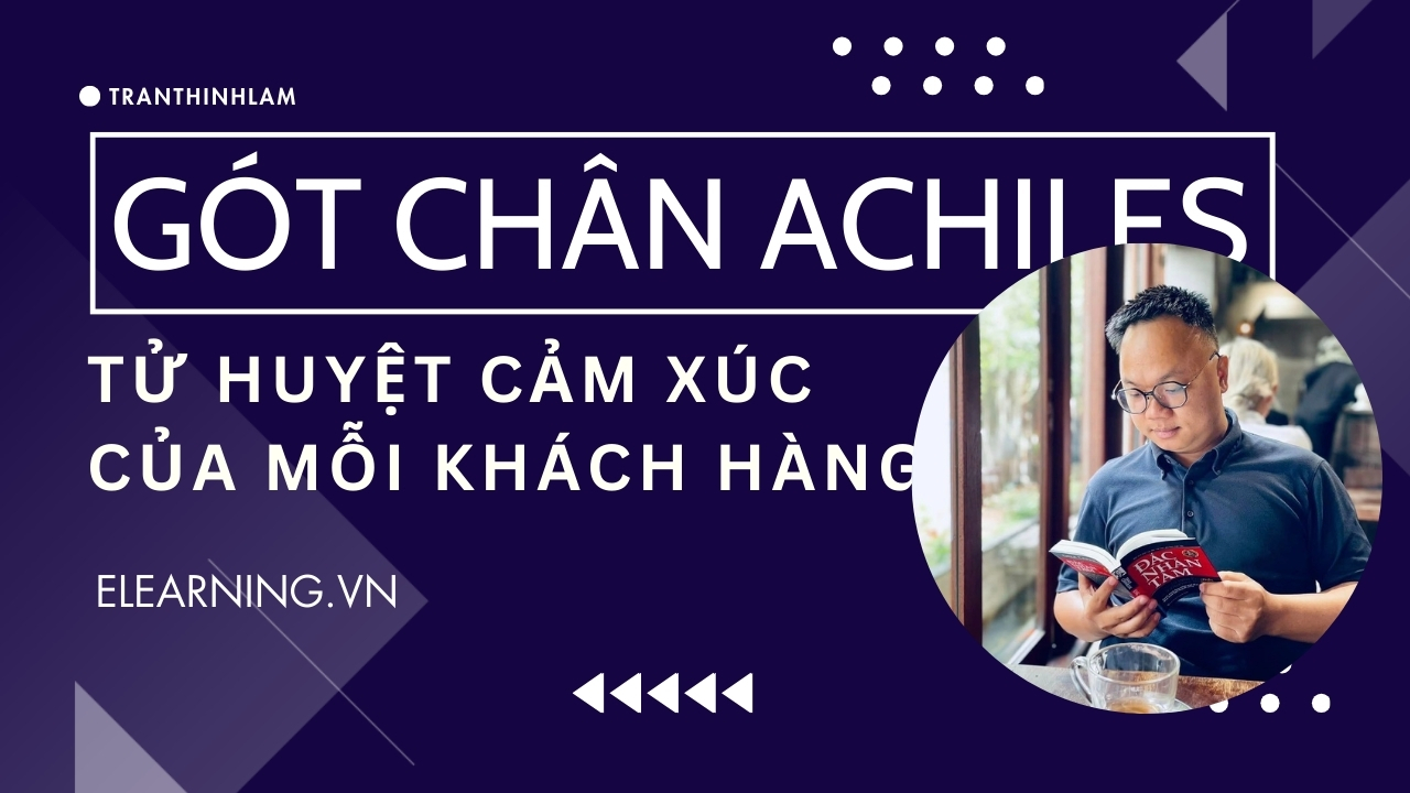 Tử huyệt cảm xúc – “Gót chân Achilles” của mỗi khách hàng