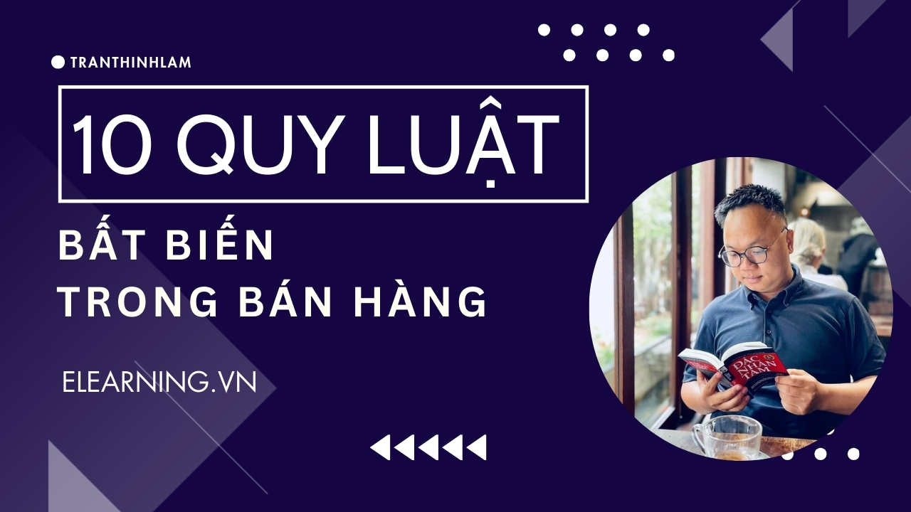 [Quan trọng] – 10 quy luật bất biến trong bán hàng