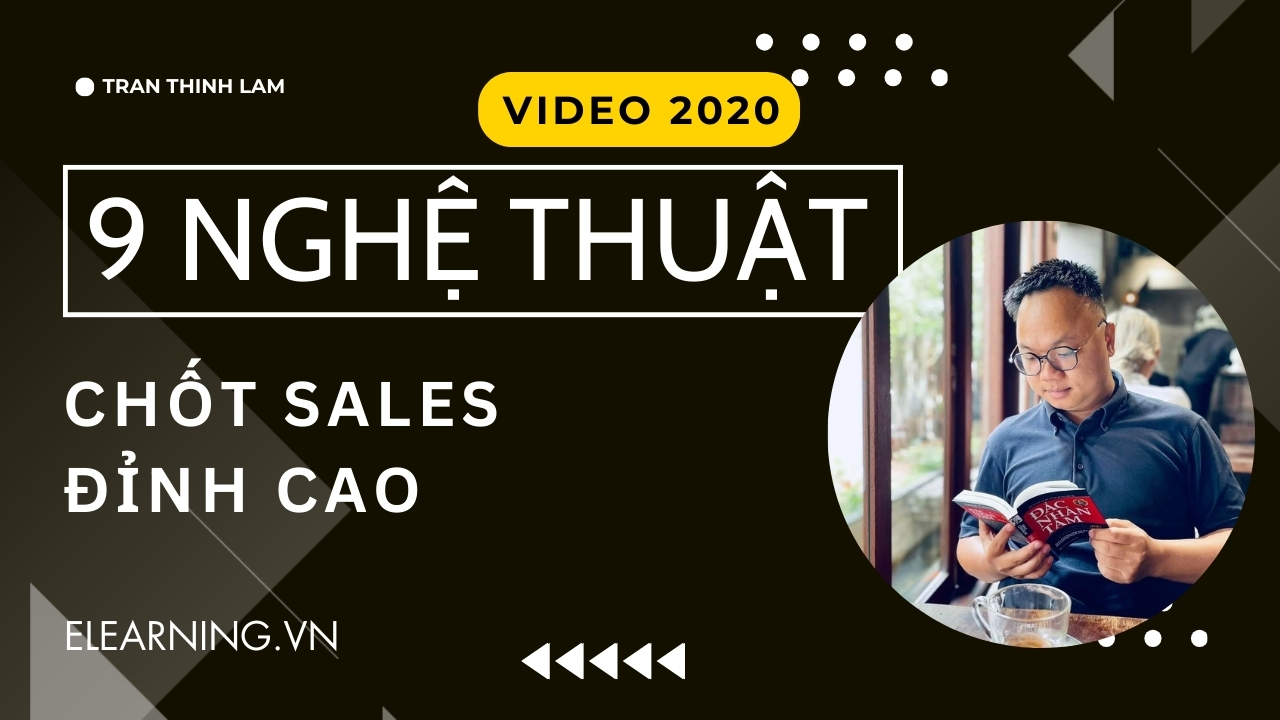 9 Nghệ Thuật Chốt Sales Đỉnh Cao