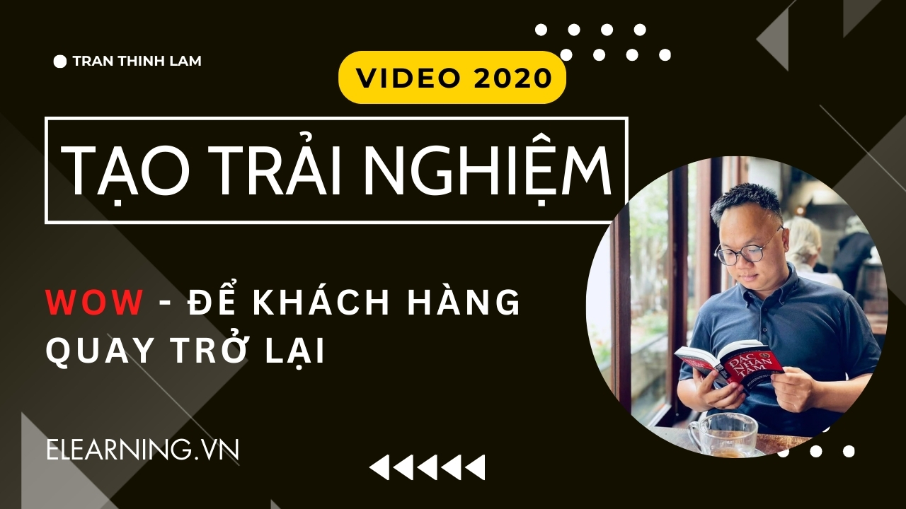 Quan Tâm Đến Lợi Ích Khách Hàng – Tạo Trải Nghiệm WOW Để Khách Hàng Quay Trở Lại