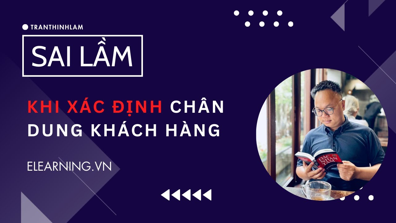 Tư duy mới: khi xác định chân dung khách hàng để phục vụ?