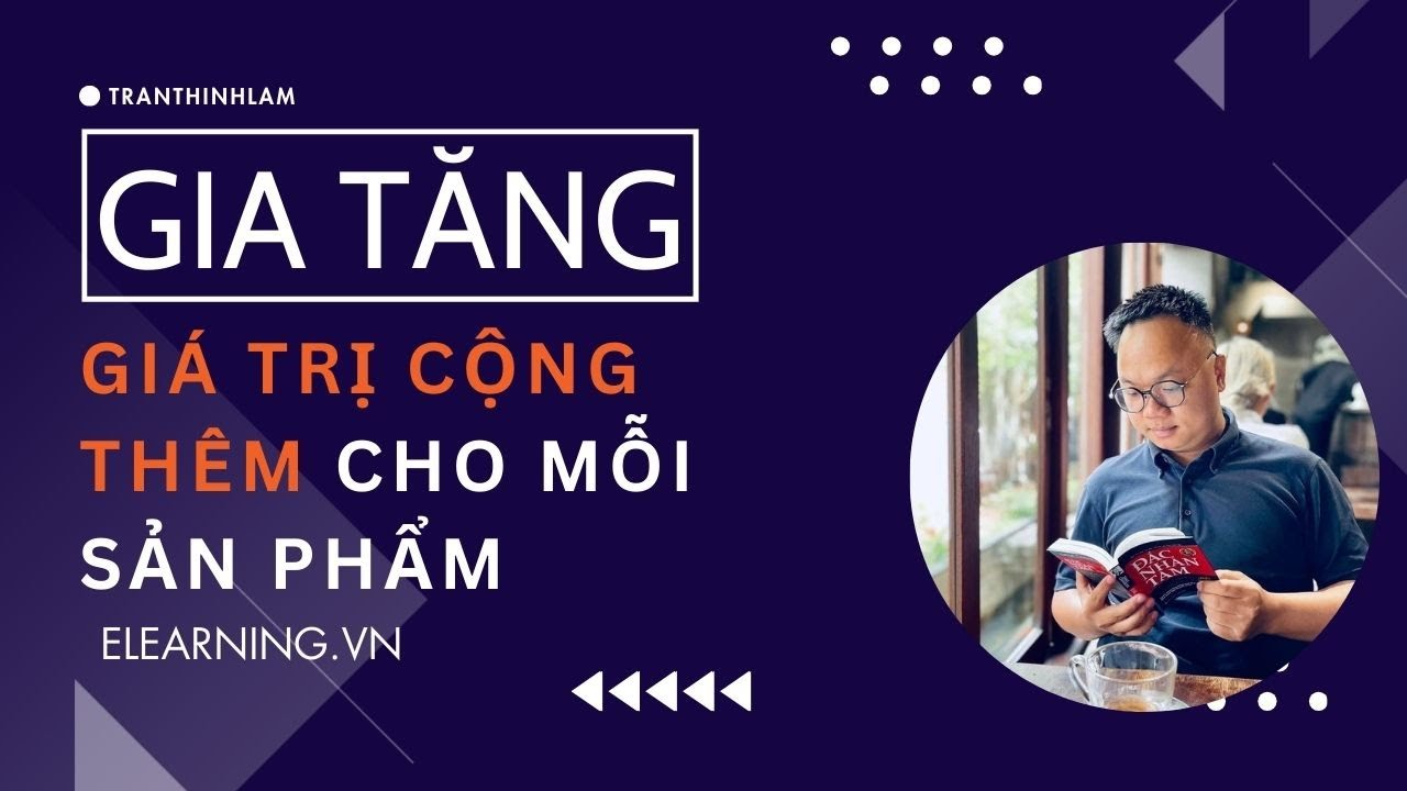 Gia Tăng Giá Trị Cộng Thêm Cho Mỗi Sản Phẩm