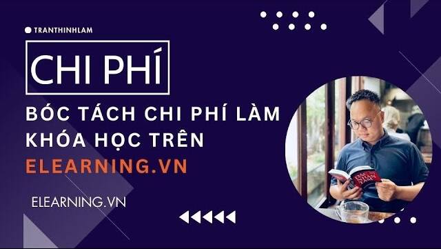 Bóc Tách Chi Phí Làm Sản Phẩm Elearning Trong 2 Tháng Đầu