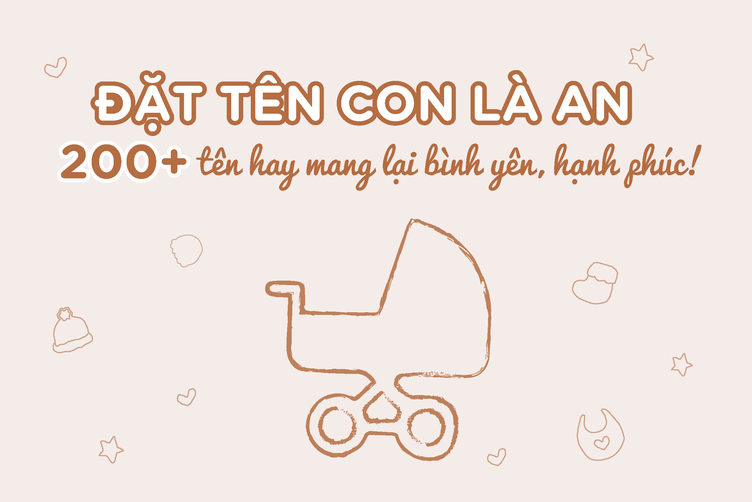 Cách kết hợp tên đệm và tên lót tạo nên tên gọi hoàn hảo cho bé trai